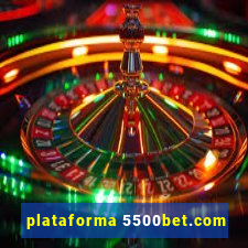 plataforma 5500bet.com